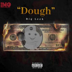 Dough (feat. Leek Money) (Explicit)