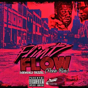 "FLINT FLOW" (Free Rio) x DOEWORLD BEZZEL [Explicit]