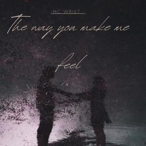 The Way You Make Me Feel