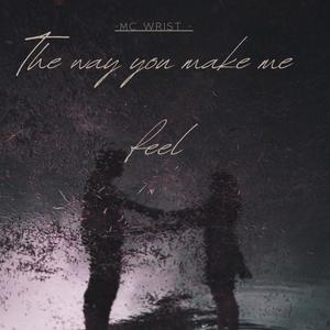 The Way You Make Me Feel