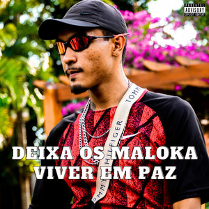 Deixa os Maloka Viver em Paz (Explicit)
