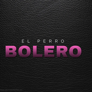 BOLERO (Explicit)