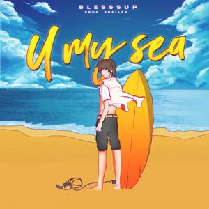 U My Sea (Original Mix)