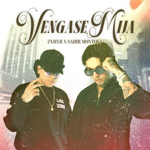 Véngase Mija (Explicit)