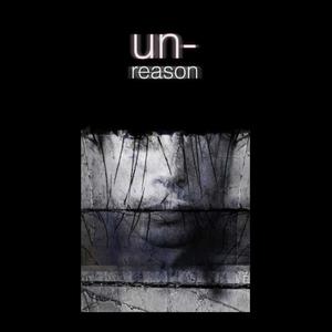 Un-Reason