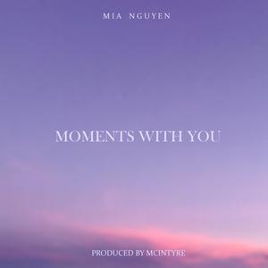 Moments with you