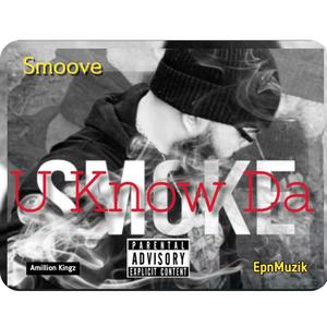 U Know Da Smoke (Explicit)