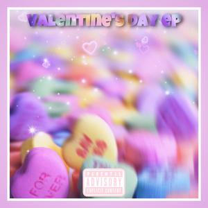 Valentine's day ep (Explicit)