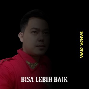 Bisa Lebih Baik