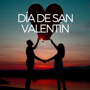 Día de San Valentín - Día del Amor y la Amistad, Música Relajante para Cenas Románticas