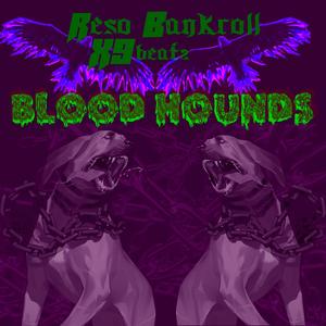 Blood Hounds (Explicit)