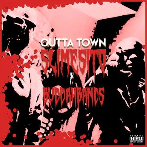 Outta Town (Explicit)