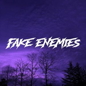 Fake Enemies