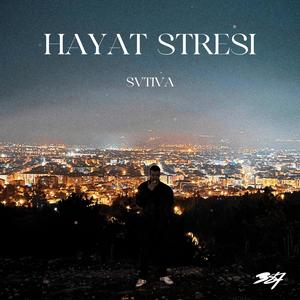 Hayat Stresi (Explicit)