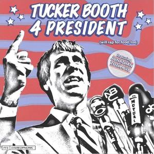 Tucker Booth 4 President