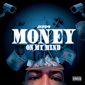 Money on My Mind (Explicit)