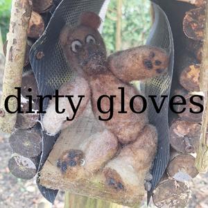 dirty gloves (Explicit)
