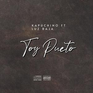 Toy pueto (feat. Luz Baja) (Explicit)