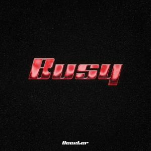 Busy (Explicit)