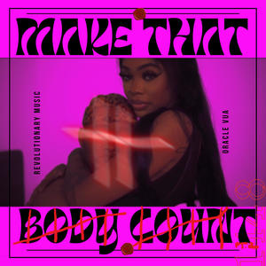 Make That Body Count, Pt. 2 (Explicit)