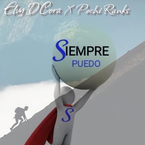 Siempre Puedo (feat. Pochi Ranks)