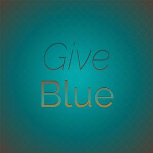 Give Blue