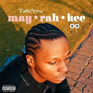 may•rah•kee (feat. Sirah Rico) [Explicit]