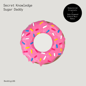 Sugar Daddy (Out Of Our Brains On The 5.15 mix 2016 Remaster)