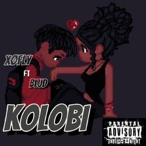 Kolobi (feat. Blud) [Explicit]