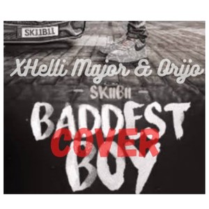 Baddest Boy (feat. Orijo) [Explicit]