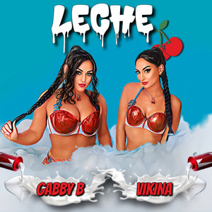 Leche (Explicit)