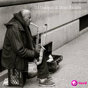 B-Loud Records: The Man with a Saxophone