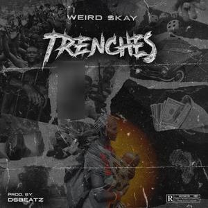 Trenches (Explicit)