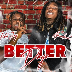 Better Days (feat. Garanteee) (Explicit)