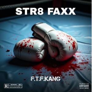 Str8 faxx (Explicit)