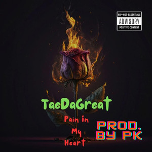 Pain In My Heart (Explicit)