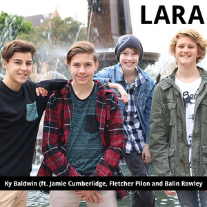 Lara(feat. Jamie Cumberlidge, Fletcher Pilon & Balin Rowley)