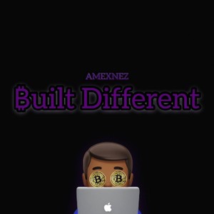 Built Different (Explicit)