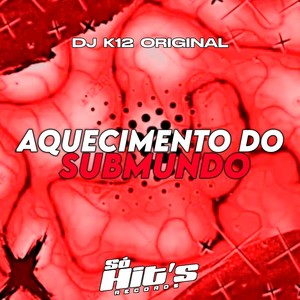 Aquecimento do Submundo (Explicit)