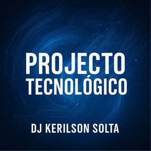 PROJECTO TECNOLÓGICO (Explicit)