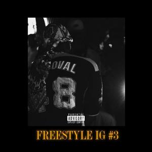 FREESTYLE IG #3 (Explicit)