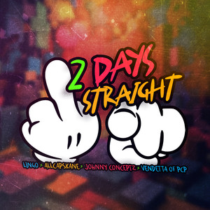 2 Days Straight (Explicit)