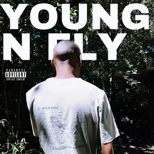 Young N Fly (Explicit)