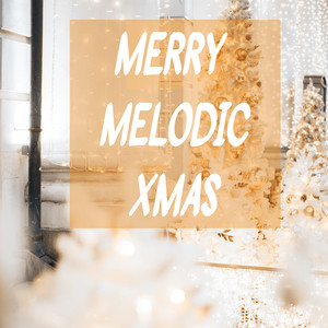 Merry Melodic Xmas