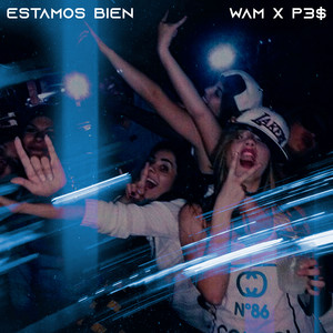 Estamos Bien (Explicit)