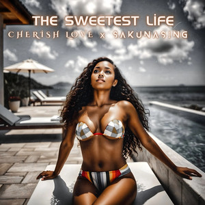 The Sweetest Life