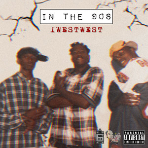 IN THE 90's (Explicit)