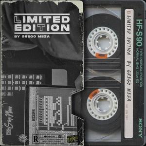 limited edition #6 (feat. Thonny Ge & Grego Meza) [Explicit]