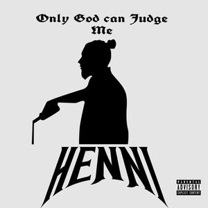 Only God Can Judge Me (Explicit)