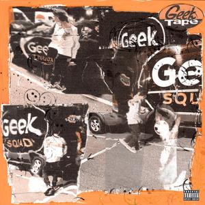 GEEKTAPE (Explicit)